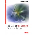 The Lord Of The Sabbath by Keith Weber